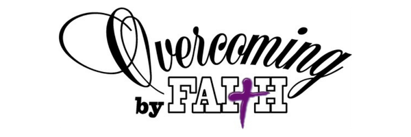 Overcoming by Faith